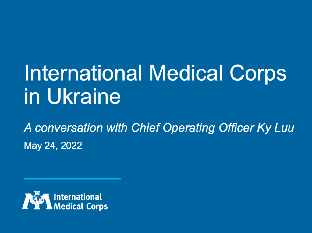 International Medical Corps Ukraine Three Month Updates