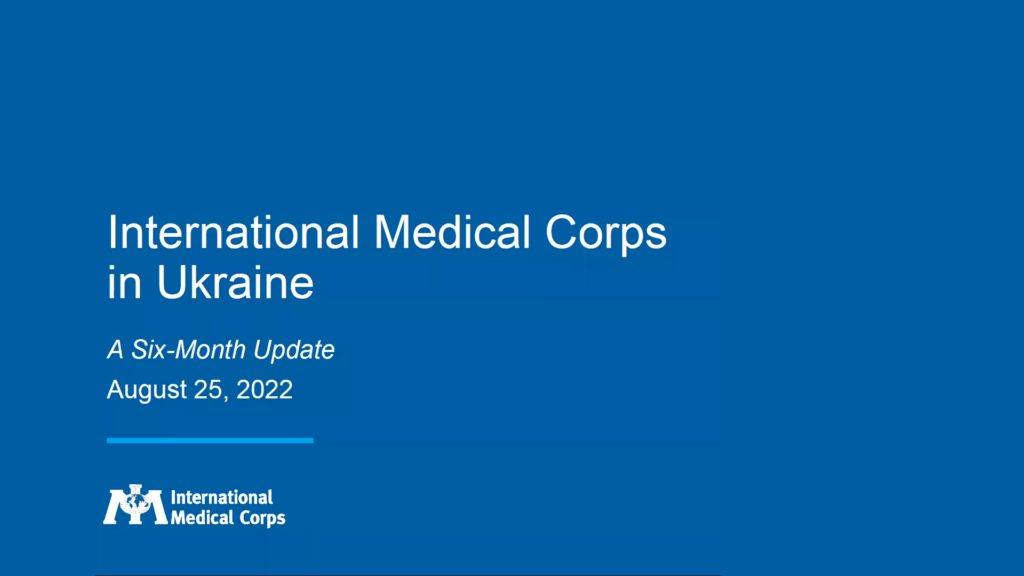 Ukraine Six Month Update from International Medical Corps