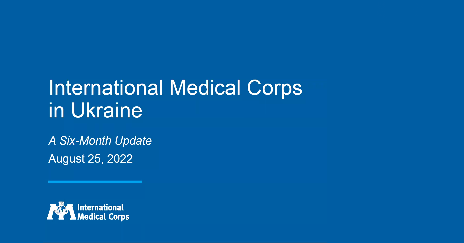 Ukraine: Six-Month Update | International Medical Corps UK